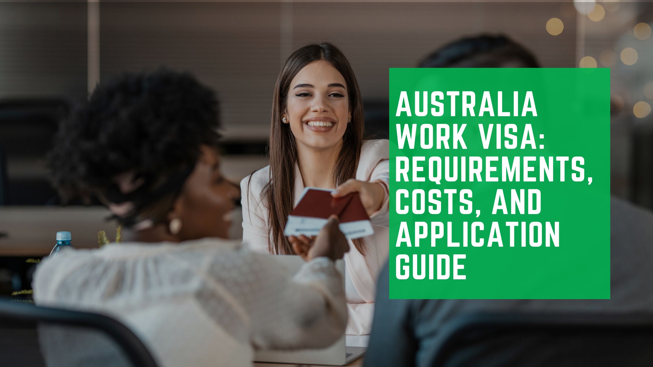 Read more about the article Australia Work Visa: Requirements, Costs, and Application Guide