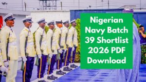Read more about the article Nigerian Navy Batch 39 Shortlist 2026 PDF Download